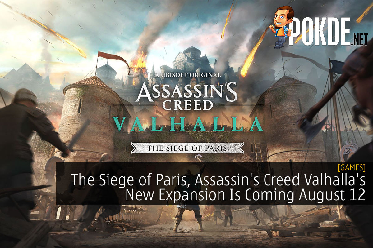 The Siege Of Paris Assassin S Creed Valhalla S New Expansion Is Coming August 12 Pokde