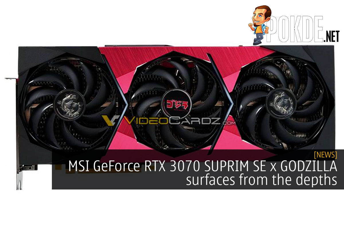 MSI GeForce RTX 3070 SUPRIM SE X GODZILLA Surfaces From The Depths –  Pokde.Net