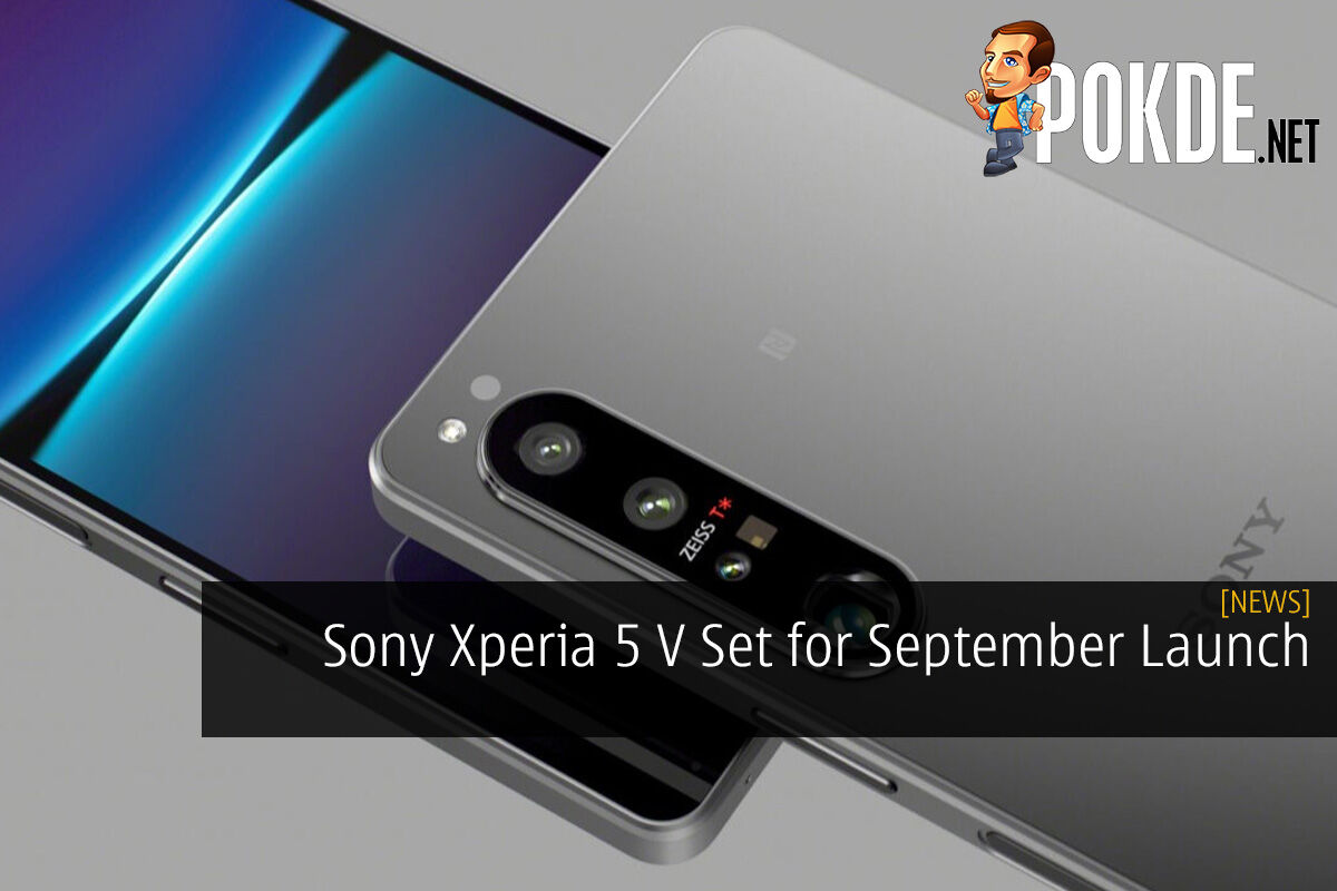 Sony Xperia 5 V Set For September Launch – Pokde.Net