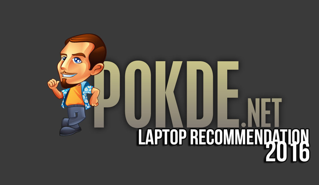 Pokde Laptop Recommendation Guide 2016 v1 28