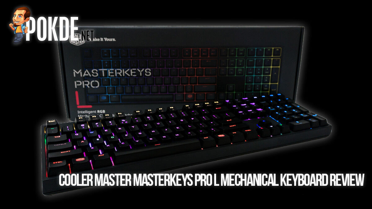 Test Cooler Master Masterkeys Pro L RGB – Clavier mécanique