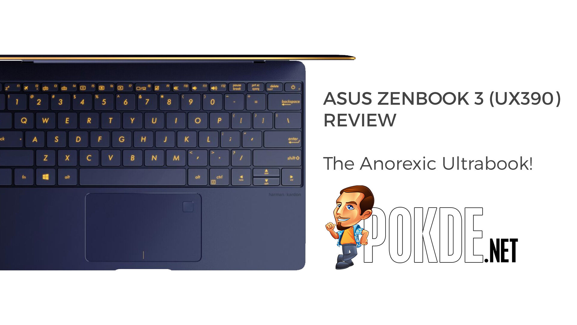 Asus ZenBook 3 (UX390) Review - The Anorexic Ultrabook – Pokde.Net