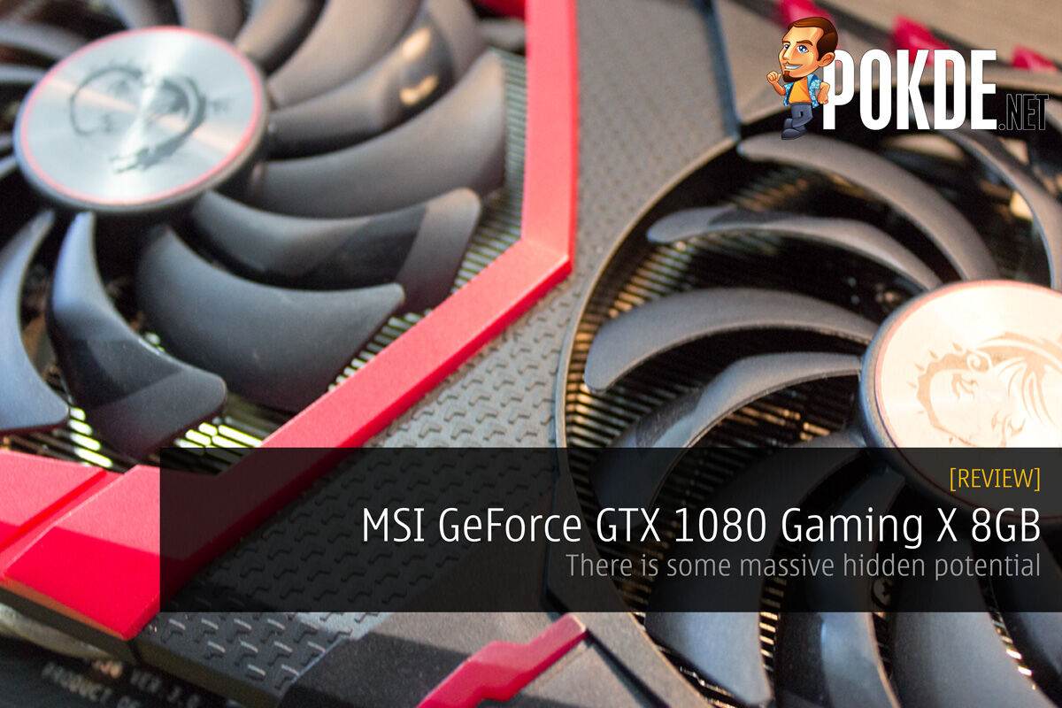 MSI GeForce GTX 1080 Gaming X 8GB Review – Pokde.Net