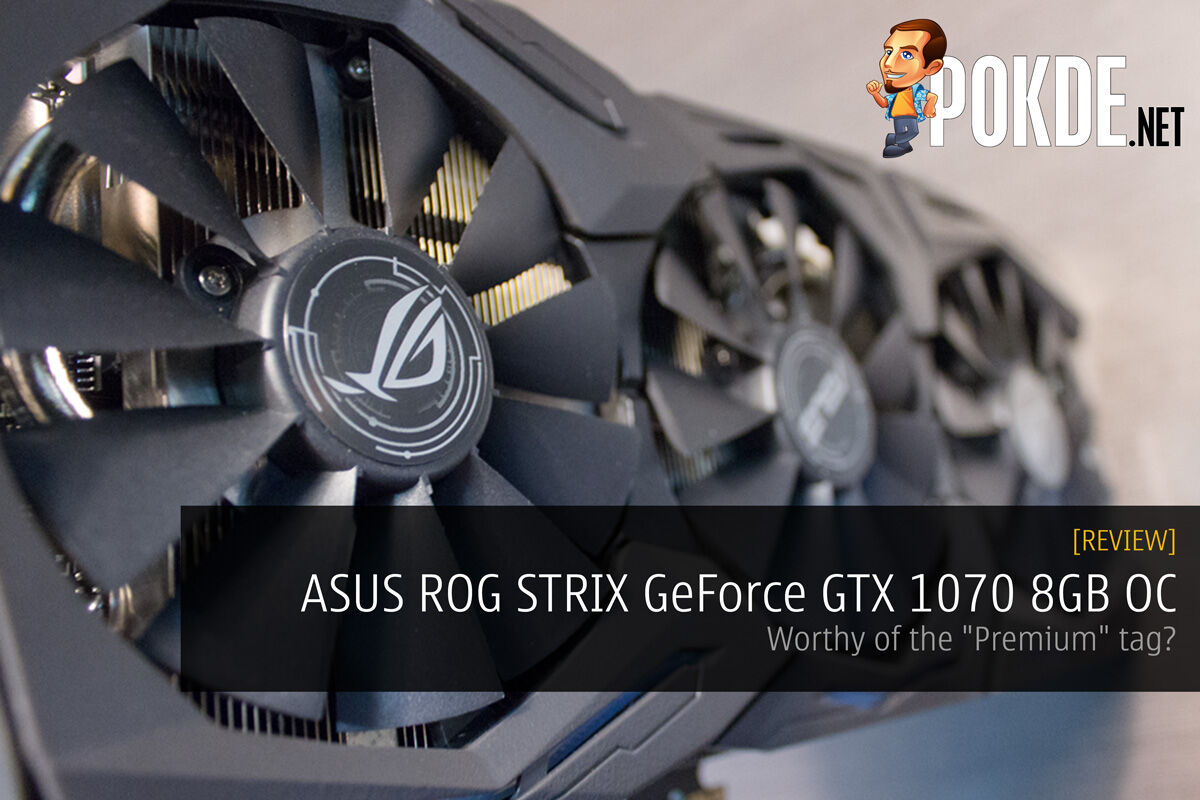 ASUS ROG STRIX GeForce GTX  8GB OC Review — Worthy Of