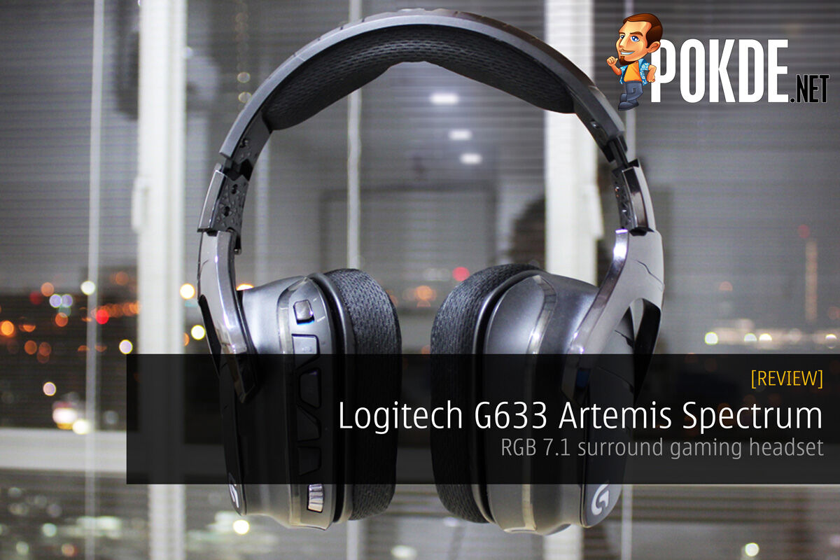 Logitech G633 Artemis Spectrum, RGB 7.1 Surround Headset Review – Pokde.Net