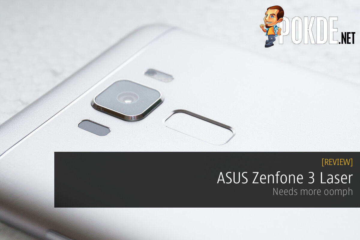 ASUS Zenfone 3 Laser review — needs more oomph 34