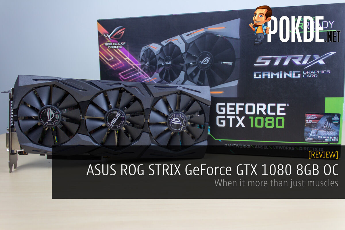 fremstille partikel Stirre ASUS ROG STRIX GeForce GTX 1080 8GB OC Review — When It's More Than Just  Muscles – Pokde.Net