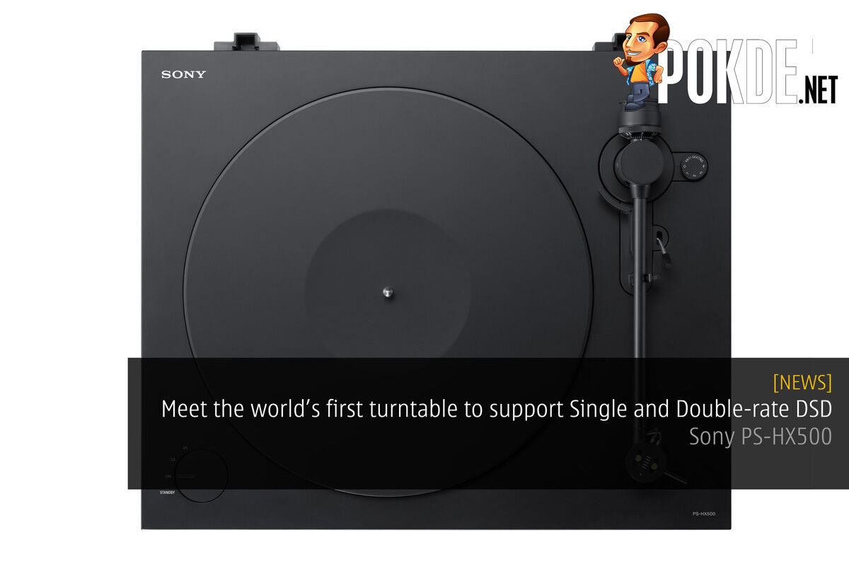 Meet the world’s first turntable to support Single and Double-rate DSD – Sony PS-HX500 24