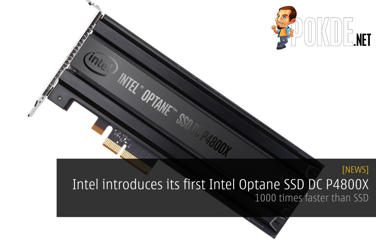 Intel introduces its first Intel Optane SSD DC P4800X - 1000 times faster than SSD 53
