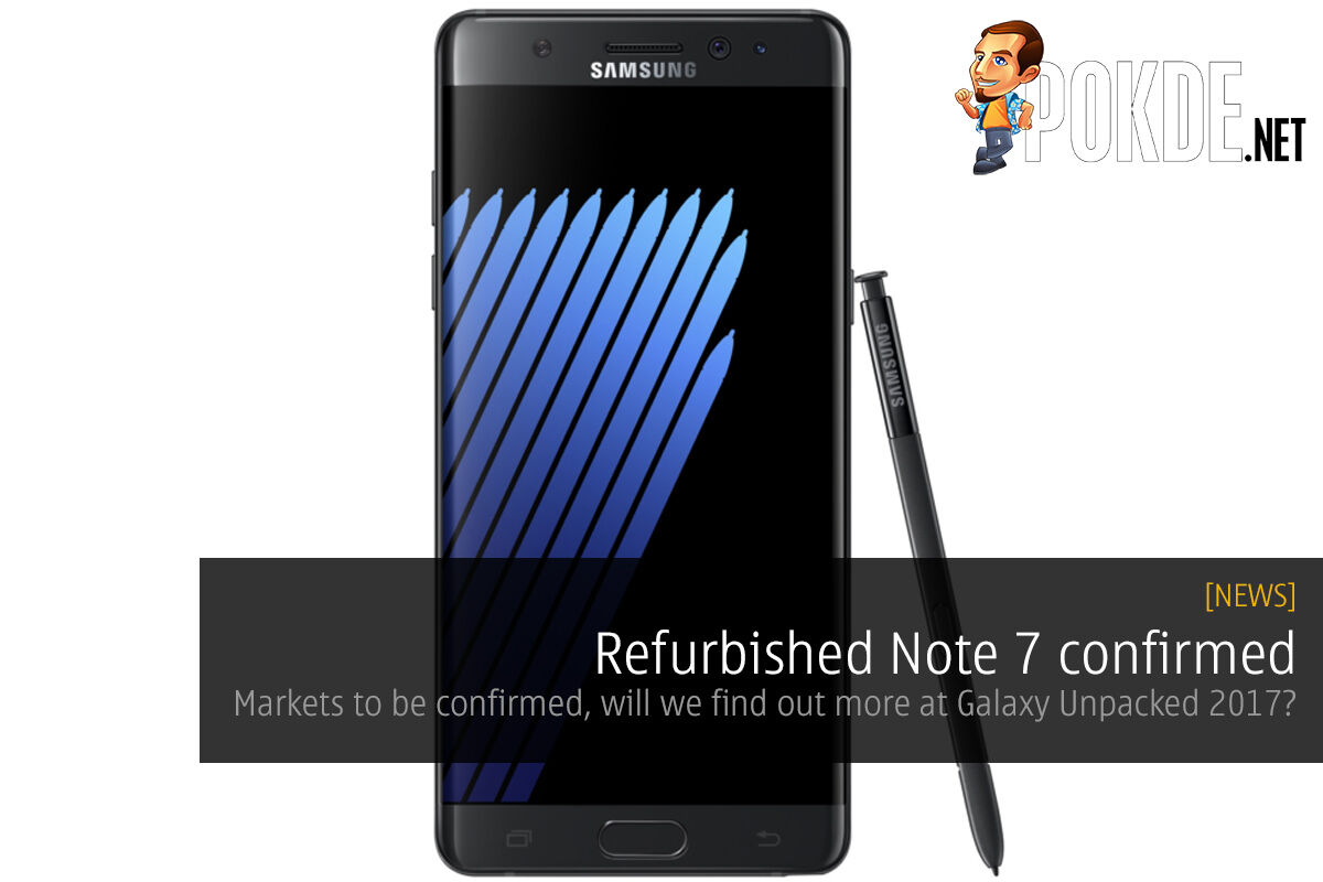 Refurbished Note 7 confirmed, markets to be announced; will we find out more at Galaxy Unpacked 2017? 63