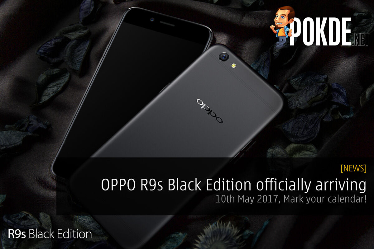 OPPO R9s Black Edition officially arriving on 10th May 2017, Now, It's Clear 37