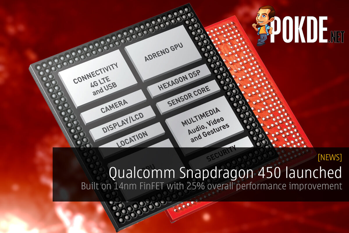 Qualcomm Snapdragon 450 launched; built on 14nm FinFET for 25% overall performance improvement 36