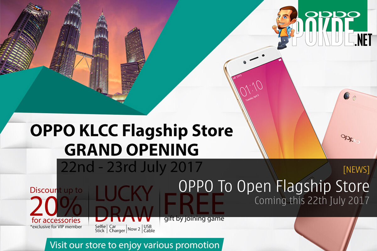 OPPO To Open Flagship Store - Coming this 22nd July 2017 26