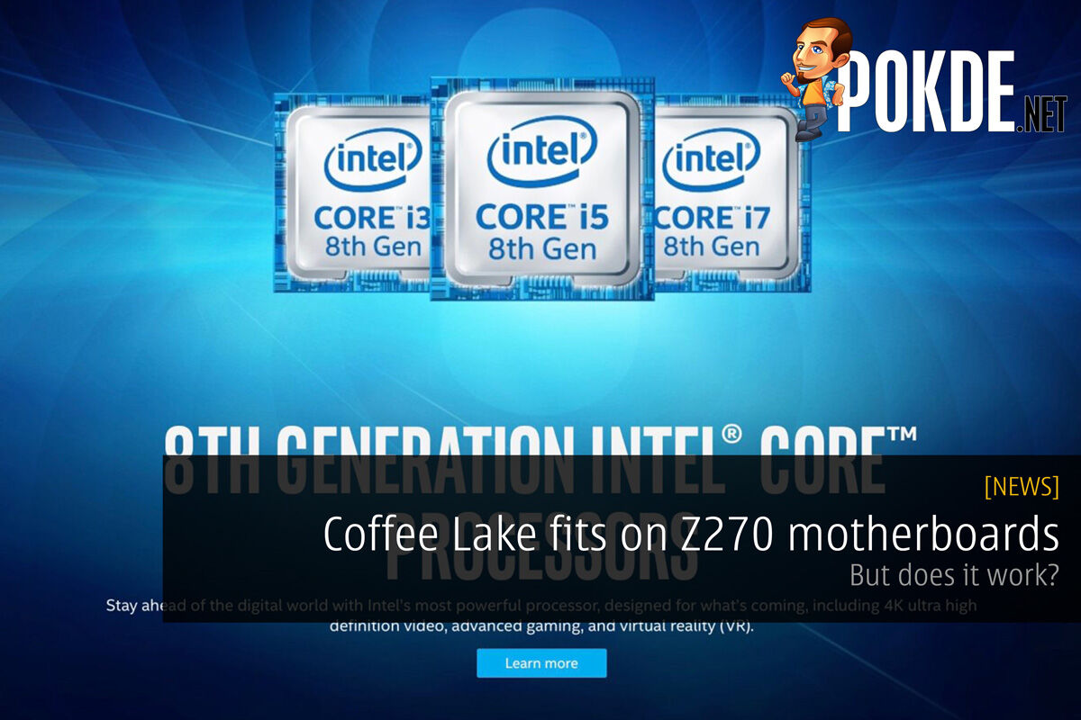 [Confirmed] Coffee Lake fits on Z270 motherboards; But does it work? 26