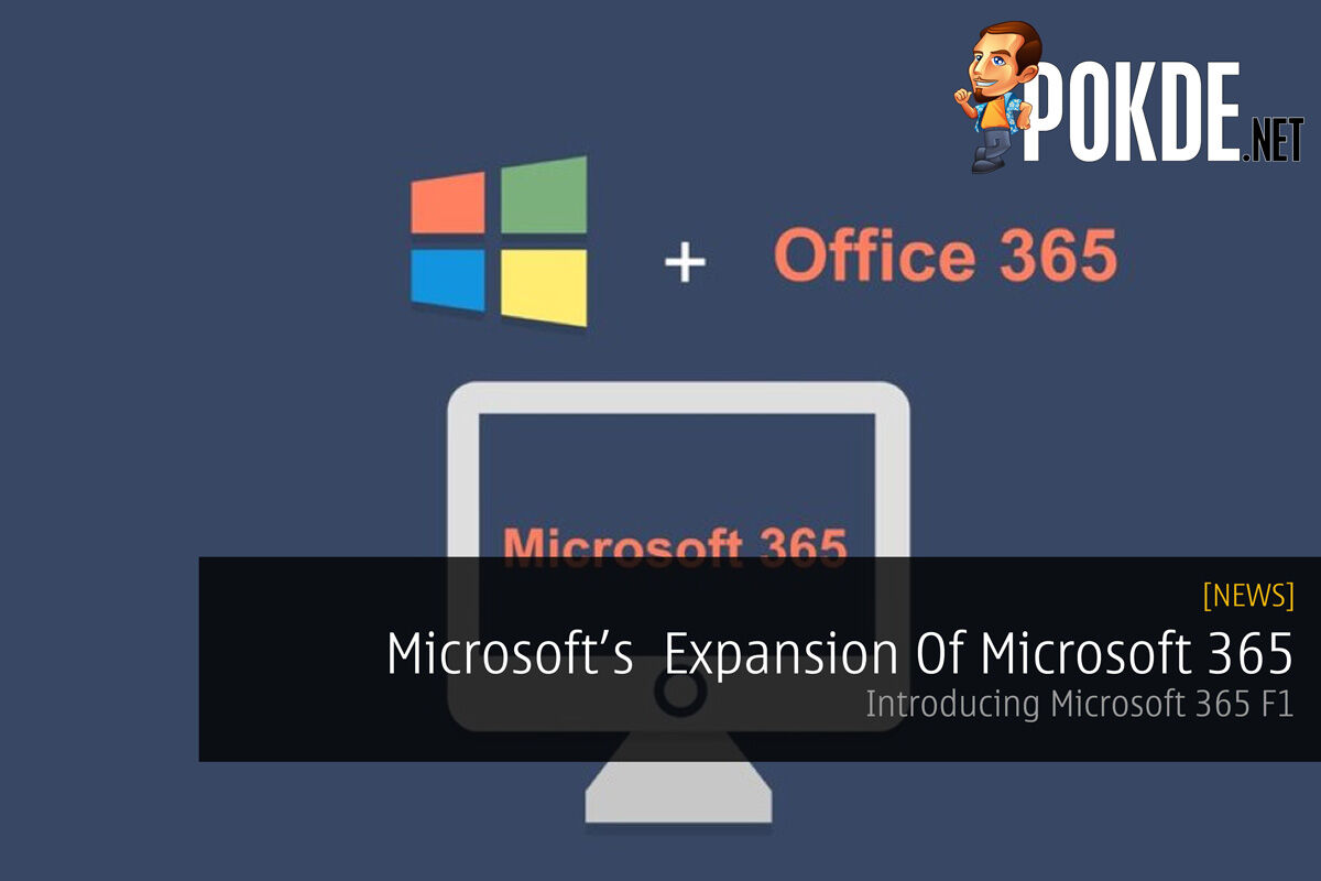 Microsoft Announces Expansion Of Microsoft 365 - Introducing Microsoft 365 F1 36