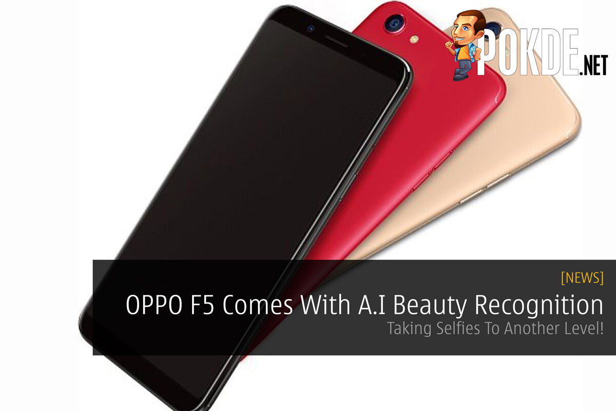 OPPO F5 Comes With A.I Beauty Recognition - Taking Selfies To Another Level! 36