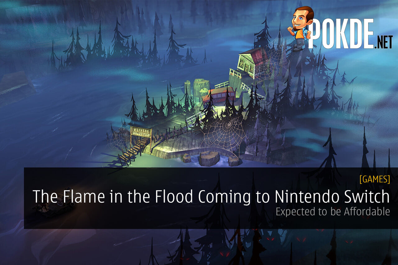 The Flame in the Flood Coming to Nintendo Switch; Expected to be Affordable 37