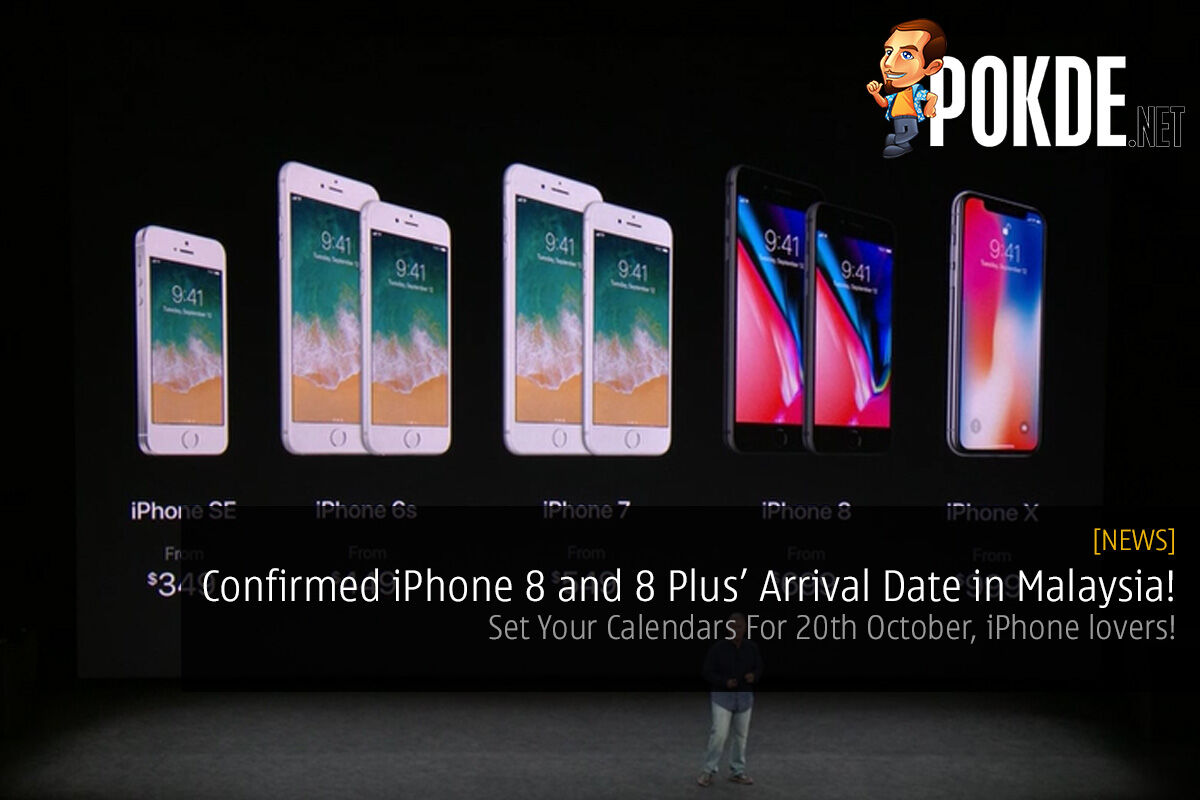 Confirmed iPhone 8 and 8 Plus’ Arrival Date in Malaysia! Set Your Calendars For 20 October, iPhone lovers! 35