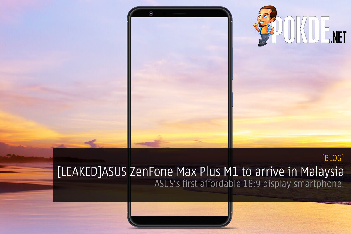 [LEAKED]ASUS Malaysia to bring in device with 18:9 display; codenamed ZB570TL 29