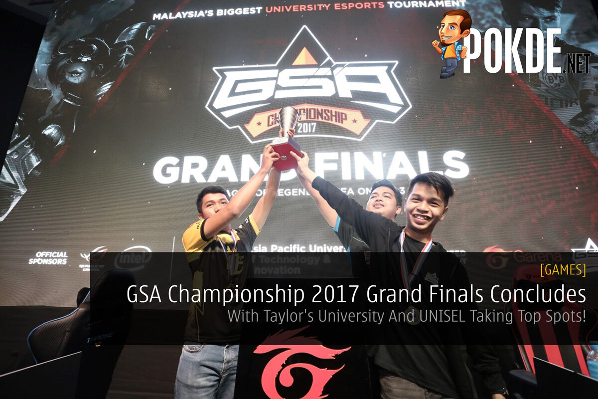 GSA Championship 2017 Grand Finals Concludes - With Taylor's University And UNISEL Taking Top Spots! 27