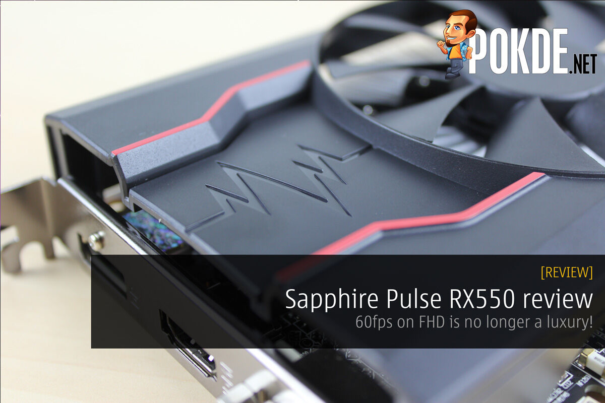 Sapphire Pulse RX550 review; 60fps on FHD is no longer a luxury! 26