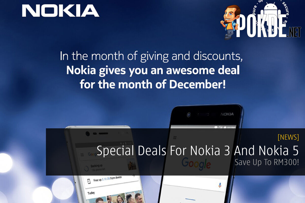 Special Deals For Nokia 3 And Nokia 5 - Save Up To RM300! 33