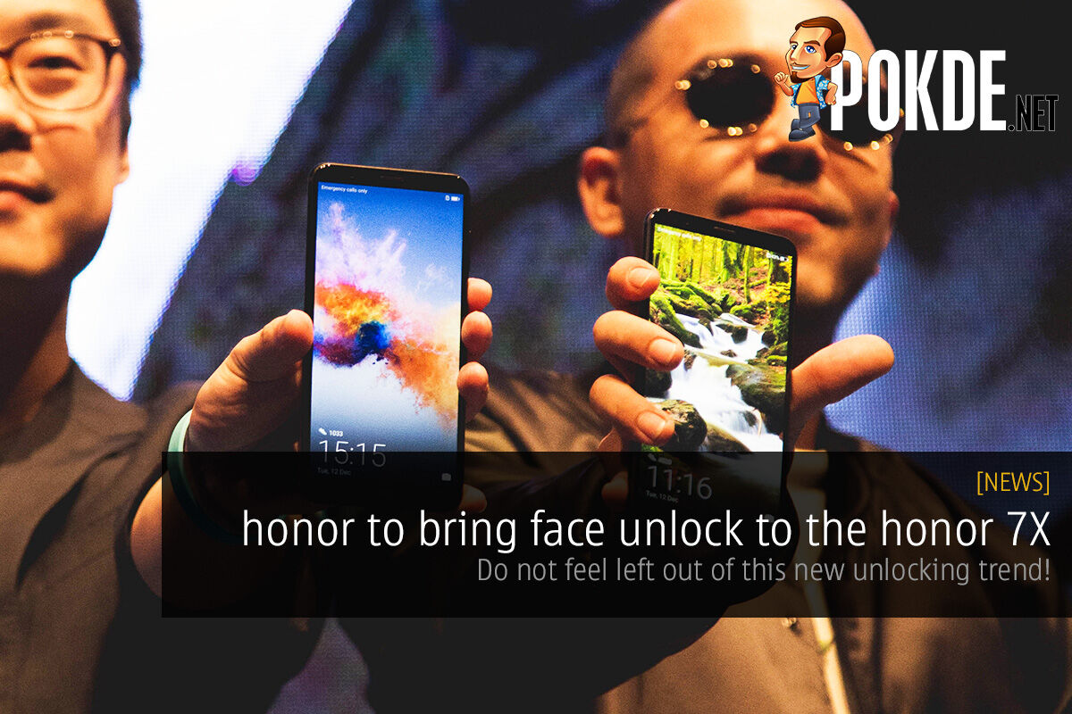 honor to bring face unlock to the honor 7X; do not feel left out of this new unlocking trend! 34