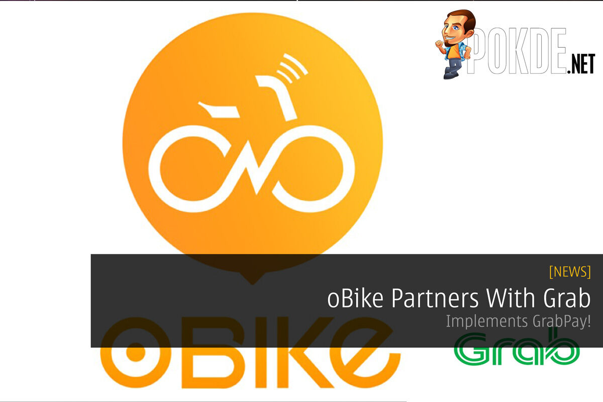 oBike Partners With Grab - Implements GrabPay! 24