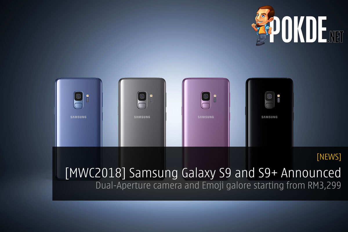 [MWC2018] Samsung Galaxy S9 and S9+ Announced - Dual-Aperture camera and Emoji galore starting from RM3,299 24