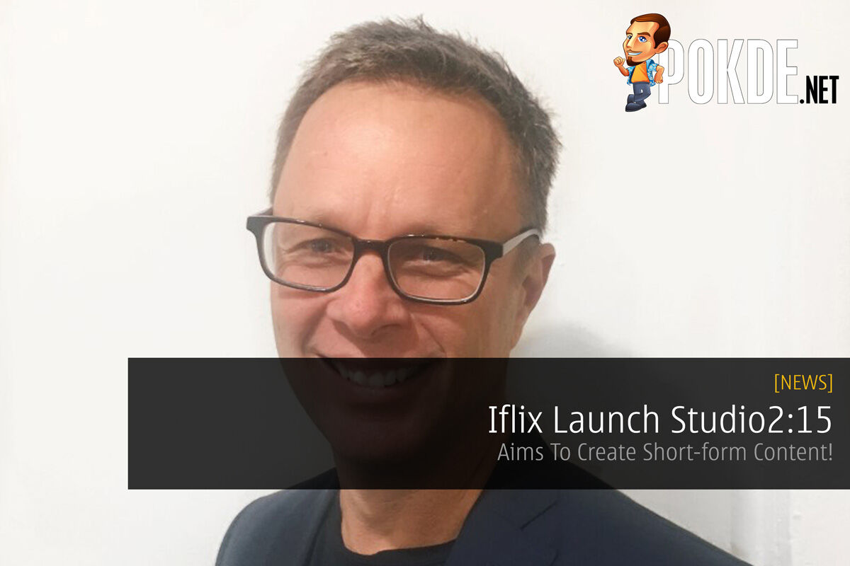 Iflix Launch Studio2:15 - Aims To Create Short-form Content! 24