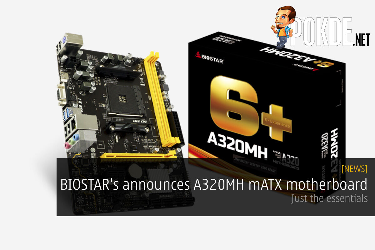 BIOSTAR's announces A320MH mATX motherboard — just the essentials 26