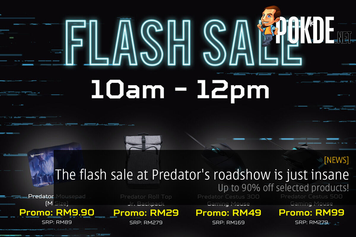 The flash sale at Predator's roadshow is just insane — up to 90% off selected products! 28