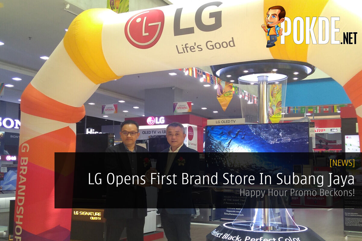 LG Opens First Brand Store In Subang Jaya — Happy Hour Promo Beckons! 26