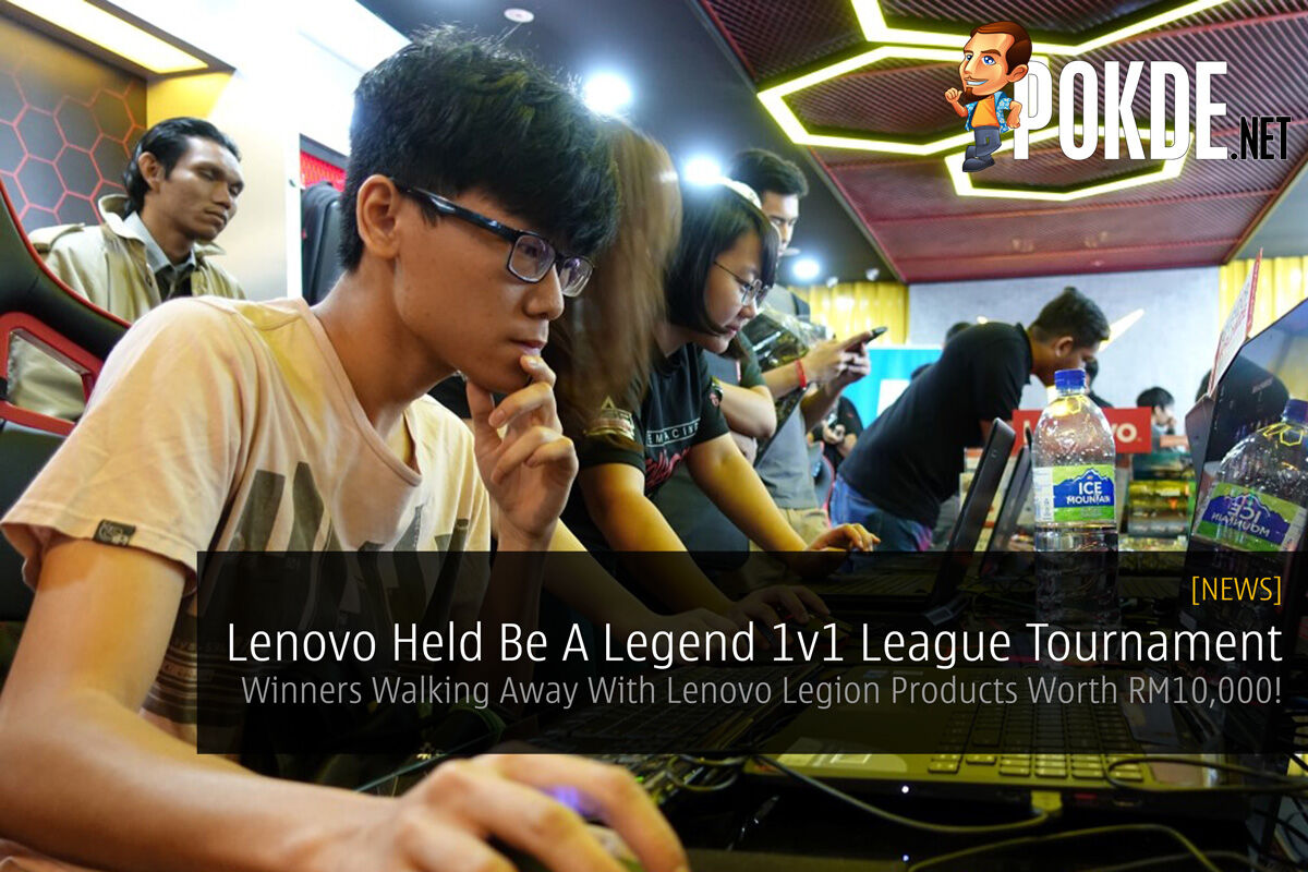 Lenovo Held Be A Legend 1v1 League Tournament — Winners Walking Away With Lenovo Legion Products Worth RM10,000! 36