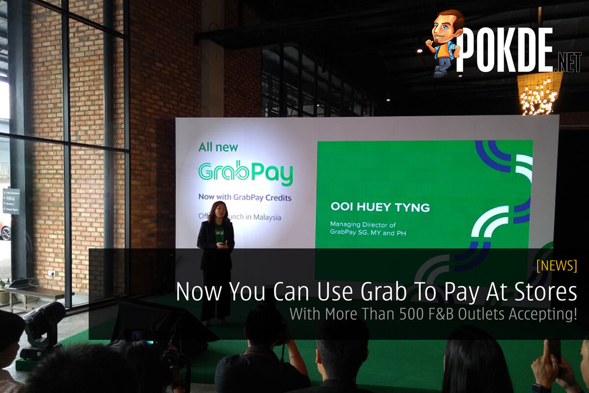 Now You Can Use Grab To Pay At Stores — With More Than 500 F&B Outlets Accepting! 33