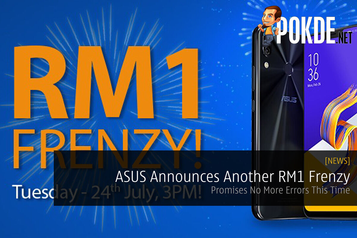 ASUS Announces Another RM1 Frenzy - Promises No More Errors This Time 25