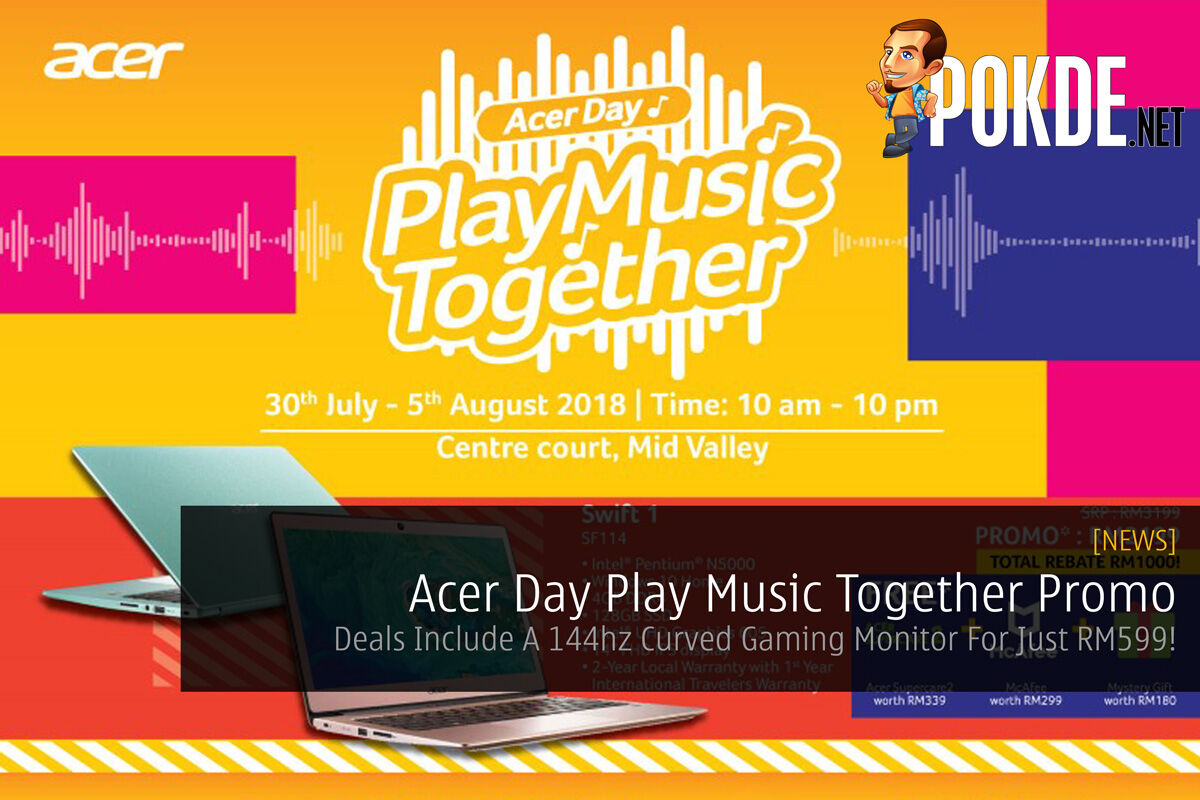 Acer Day Play Music Together Promo — Deals Include A 144hz Curved Gaming Monitor For Just RM599! 33