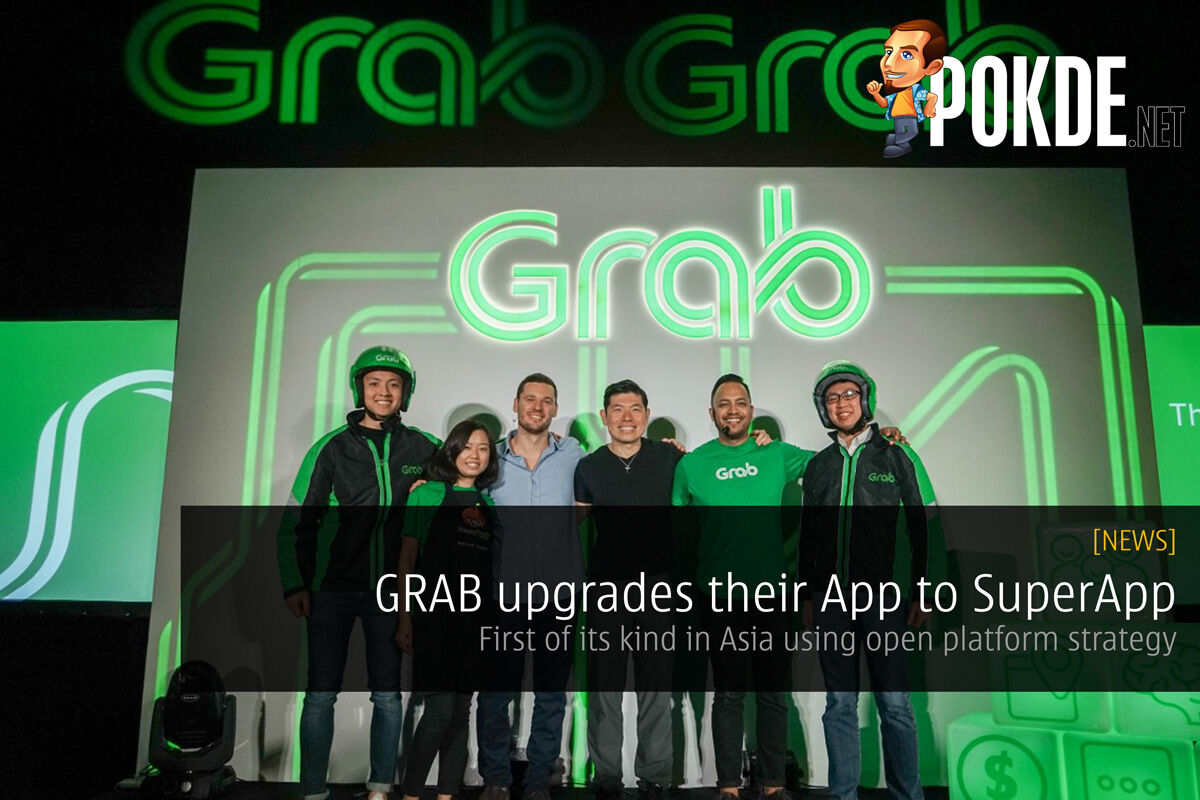 GRAB upgrades their App to SuperApp - First of its kind in Asia using open platform strategy 32