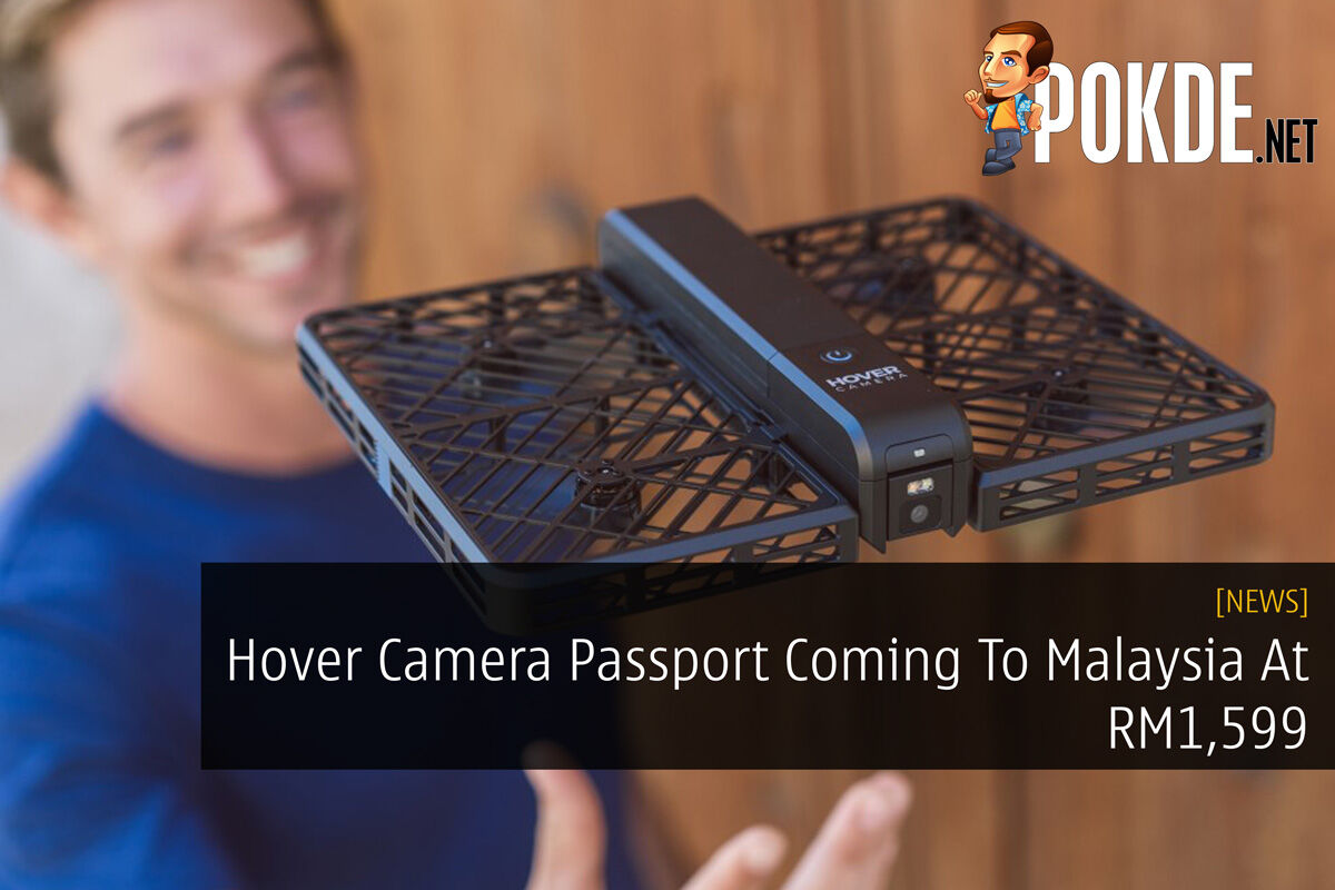 Hover Camera Passport Coming To Malaysia At RM1,599 38