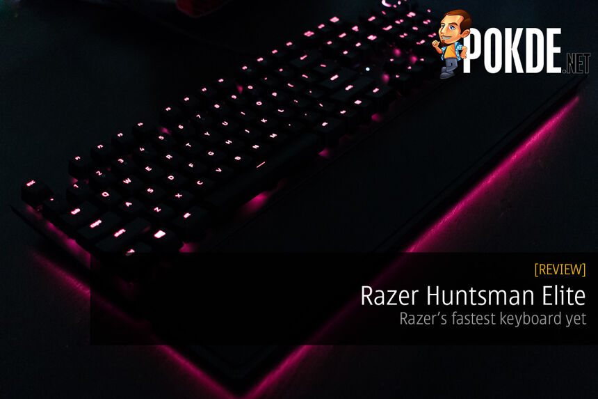 Razer Huntsman Elite Opto-Mechanical Gaming Keyboard review 