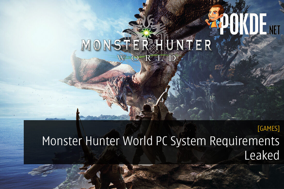 Monster Hunter World PC System Requirements Leaked