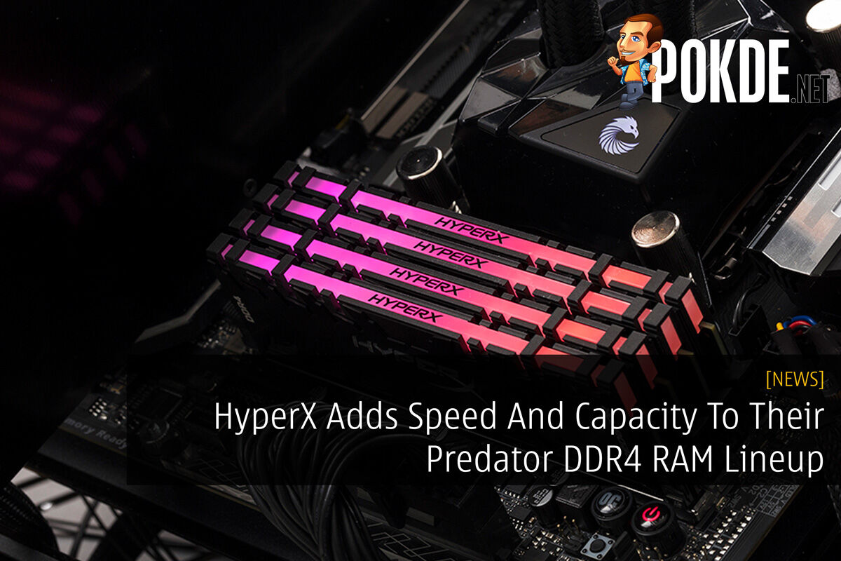 HyperX Adds Speed And Capacity To Their Predator DDR4 RAM Lineup 28