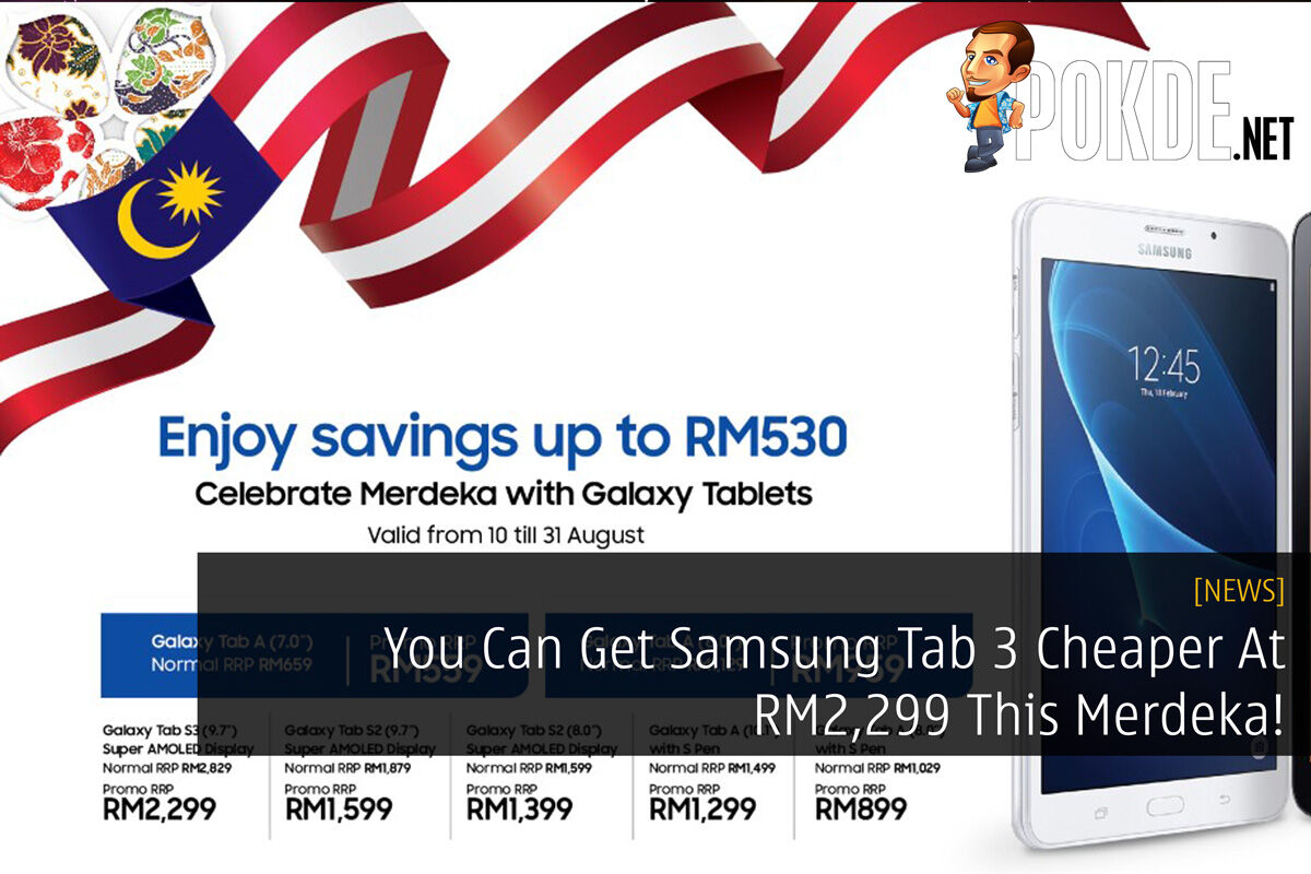 You Can Get Samsung Tab 3 Cheaper At RM2,299 This Merdeka! 32
