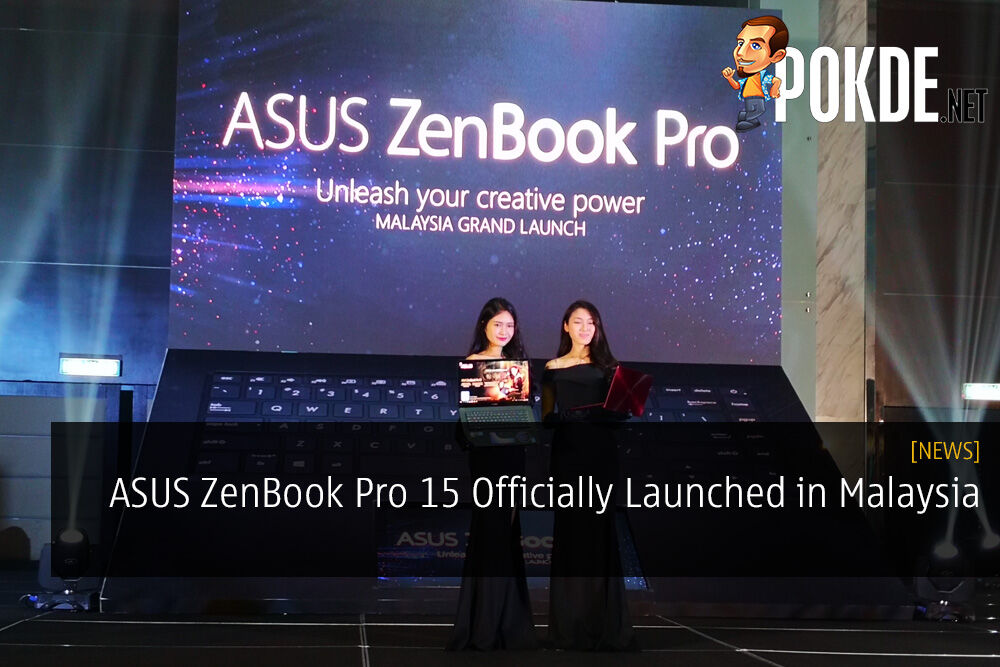 ASUS ZenBook Pro 15 Officially Launched in Malaysia - Dual Screen in a Single Machine? 32
