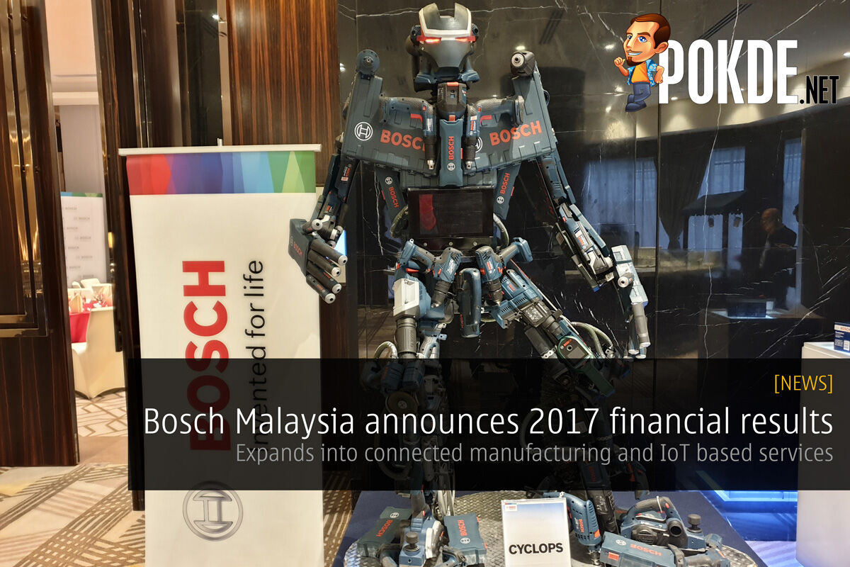 Bosch Malaysia announces 2017 financial results - Expands into connected manufacturing and IoT based services 36