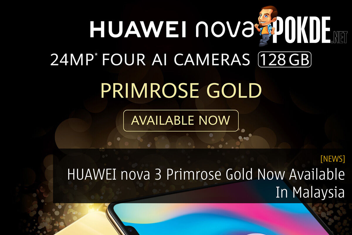 HUAWEI nova 3 Primrose Gold Now Available In Malaysia 50