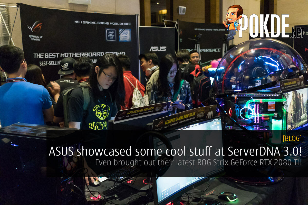 ASUS showcased some cool stuff at ServerDNA 3.0! Even showcased their latest ROG Strix GeForce RTX 2080 Ti! 30