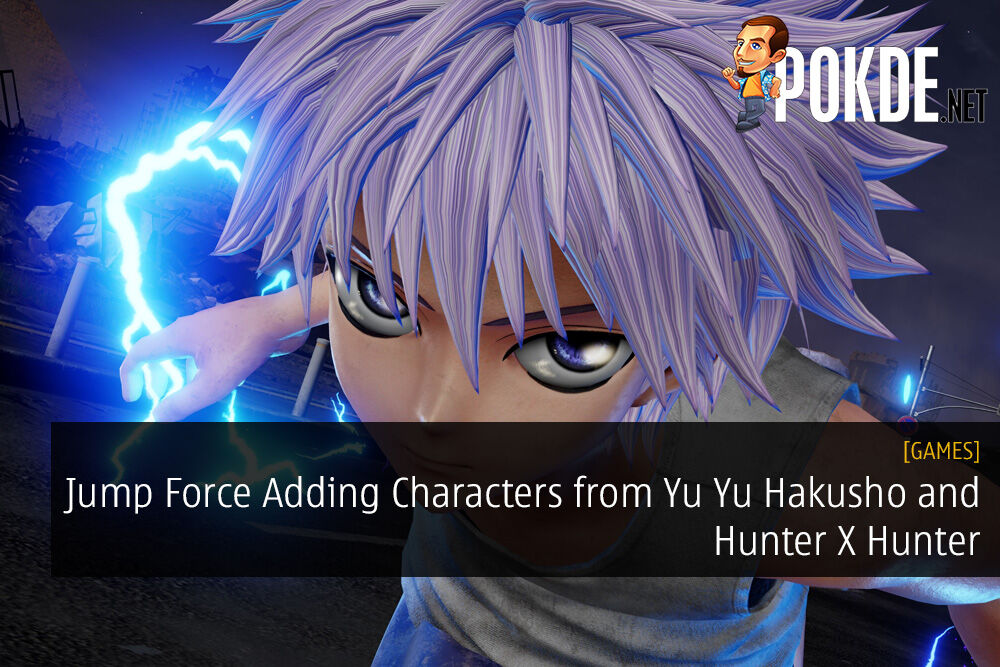 TGS 2018 Shows Jump Force Adding Characters from Yu Yu Hakusho and Hunter X Hunter