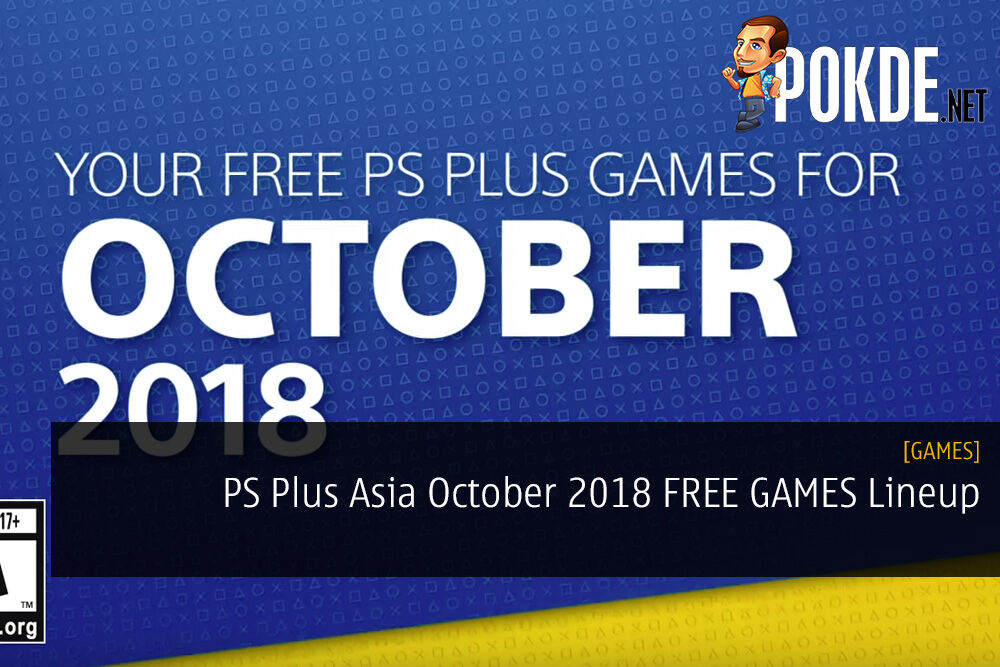 PS Plus Asia October 2018 FREE GAMES Lineup