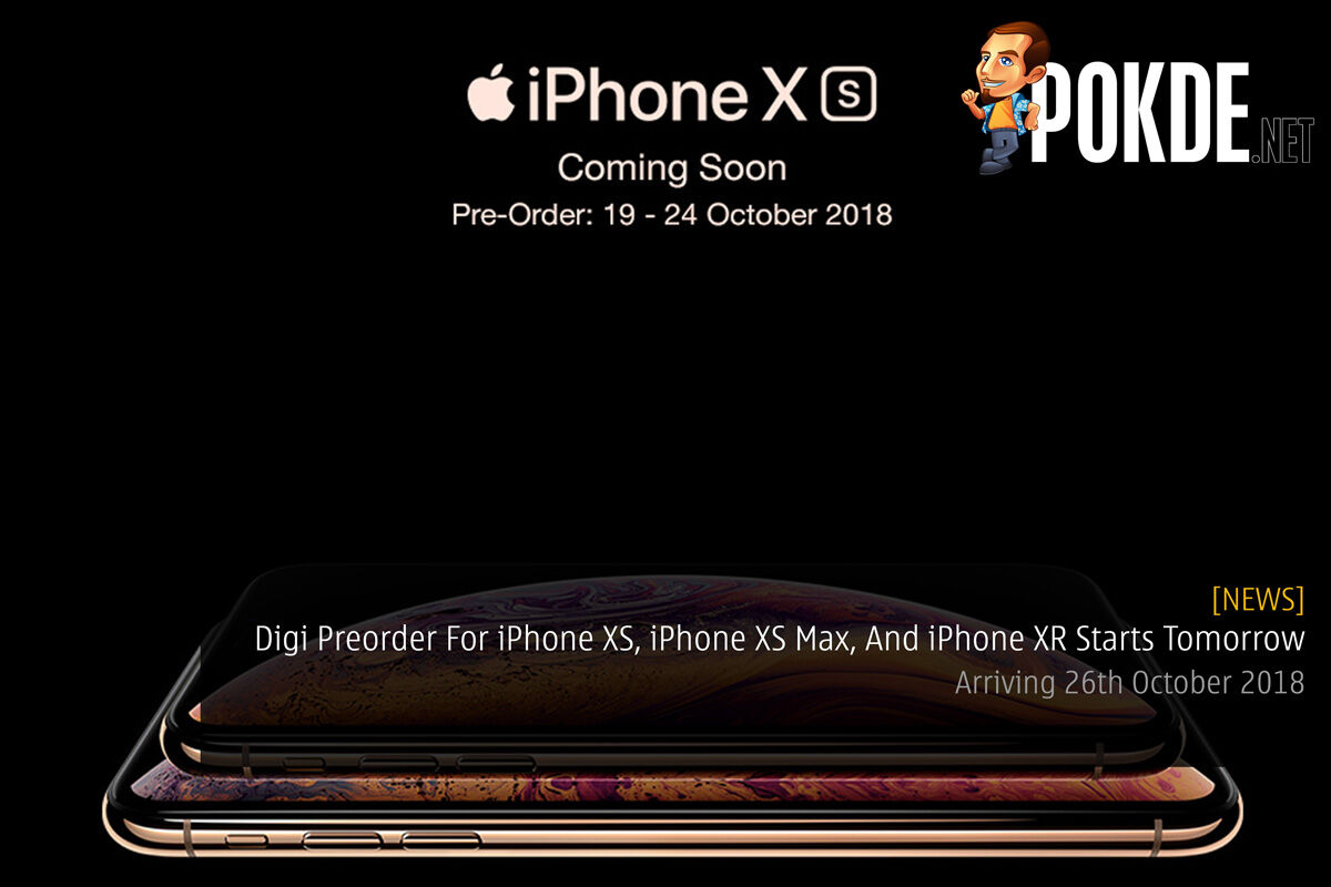 Digi Preorder For iPhone XS, iPhone XS Max, And iPhone XR Starts Tomorrow — Arriving 26th October 2018 36